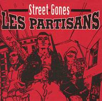 Les Partisans : Street Gones
